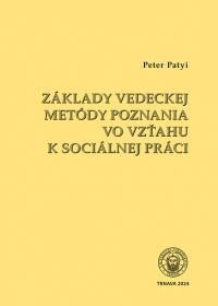 Základy vedeckej metódy poznania vo vzťahu k socíálnej práci