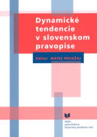 Dynamické tendencie v slovenskom pravopise