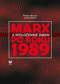 Marx a spoločenské zmeny po roku 1989