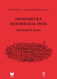 Ekonomická demokracia dnes (od teórie k praxi)