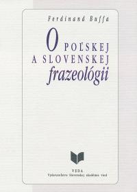 O POĽSKEJ A SLOVENSKEJ FRAZEOLÓGII